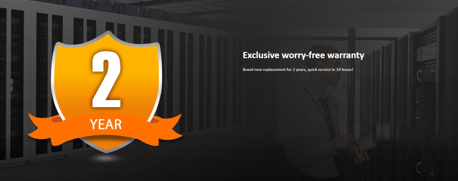 Exlusive worry-free Warranty